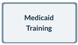 Medicaid Training